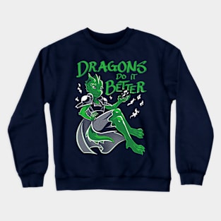 Dragons Do It Better Crewneck Sweatshirt